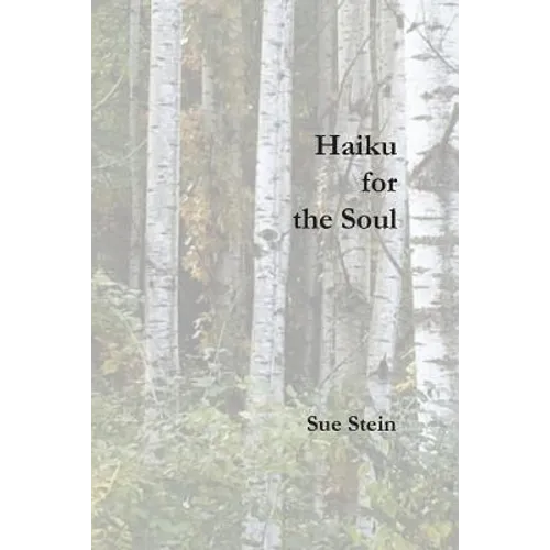 Haiku for the Soul