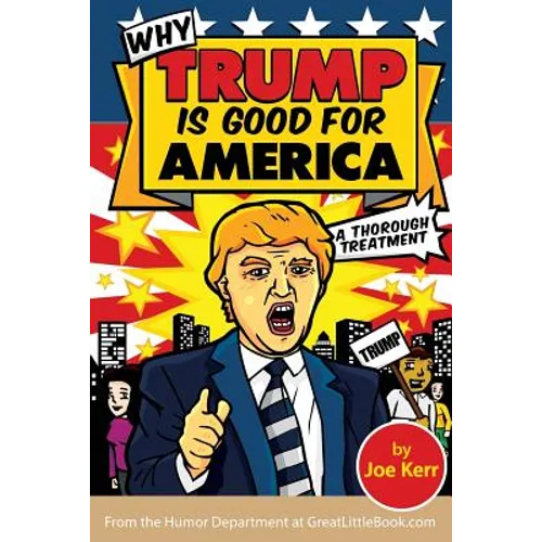 Why Trump Is Good for America