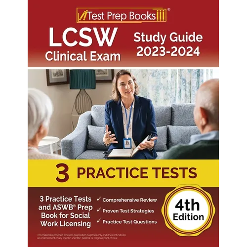 LCSW Clinical Exam Study Guide 2023 - 2024: 3 Practice Tests and ASWB Prep Book for Social Work Licensing [4th Edition]