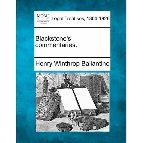 Blackstone's commentaries.