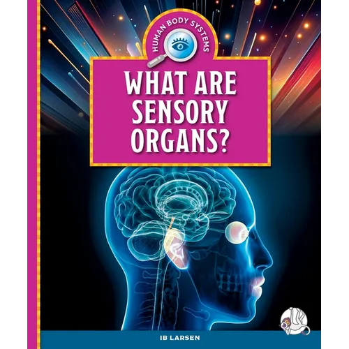 What Are Sensory Organs?