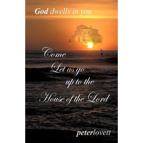 Come Let us go up to the House of the Lord
