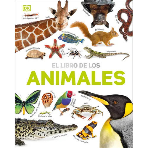 El Libro de Los Animales (Our World in Pictures: The Animal Book)