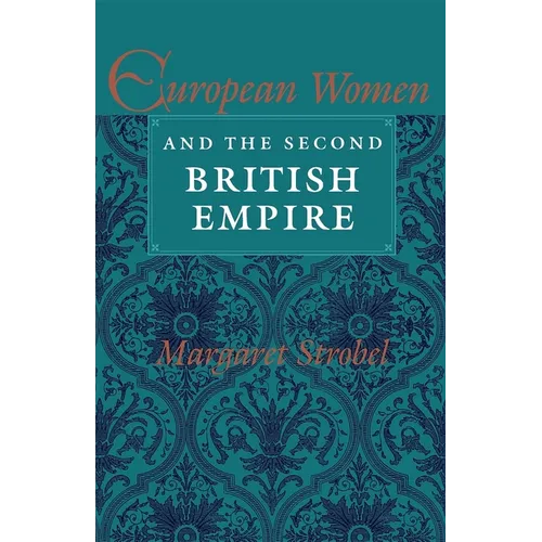 European Women and the Second British Empire