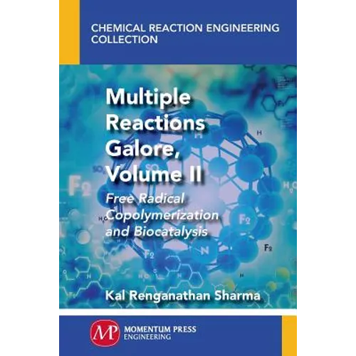 Multiple Reactions Galore, Volume II: Free Radical Copolymerization and Biocatalysis
