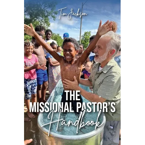 The Missional Pastor's Handbook