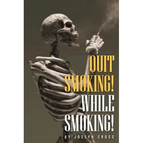Quit Smoking While Smoking