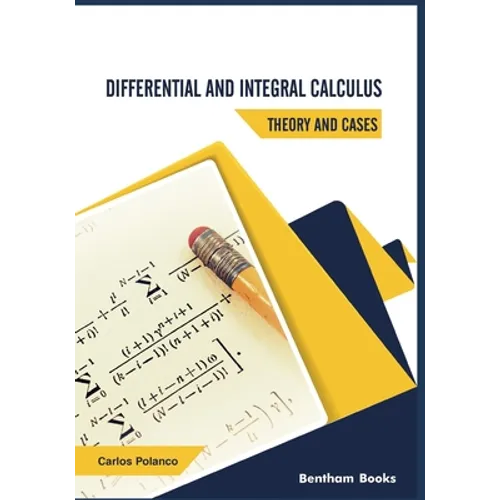 Differential and Integral Calculus - Theory and Cases