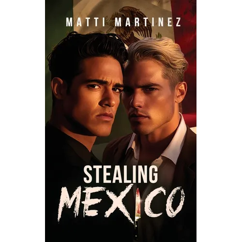Stealing Mexico