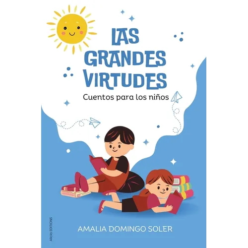 Las Grandes Virtudes: Cuentos para los niños