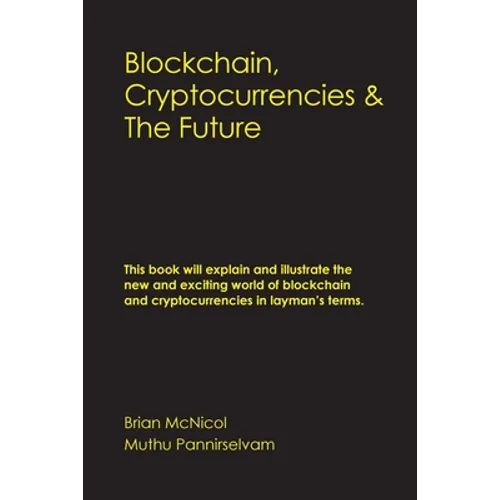 Blockchain, Cryptocurrencies & The Future