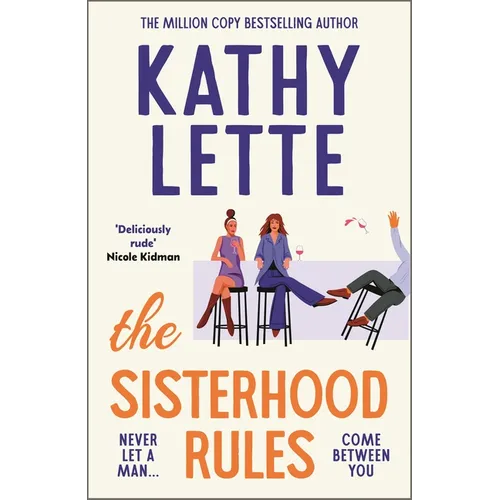 The Sisterhood Rules: The Hilarious New Novel from the Million Copy Bestselling Author