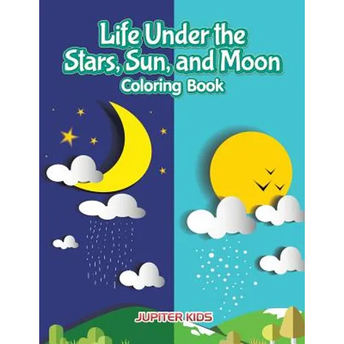 Life Under the Stars, Sun, and Moon Coloring Book
