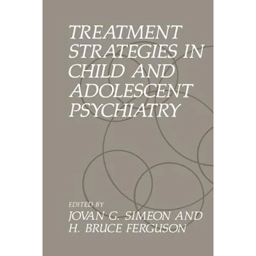 Treatment Strategies in Child and Adolescent Psychiatry