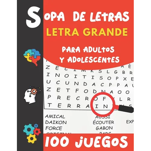 Sopa de Letras Letra Grande: Para adultos y Adolescentes 100 Juegos- 2000 Palabras en varios temas para las vacaciones o el tiempo libre idea del rega