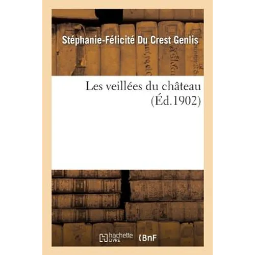 Les Veillées Du Château