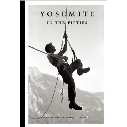 Yosemite in the Fifties: The Iron Age