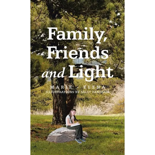 Family, Friends and Light