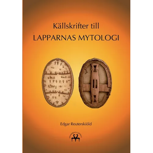 Källskrifter till lapparnas mytologi