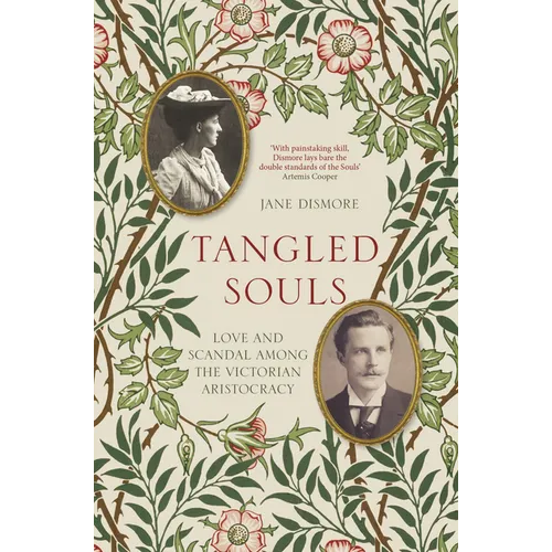 Tangled Souls: Love and Scandal Among the Victorian Aristocracy