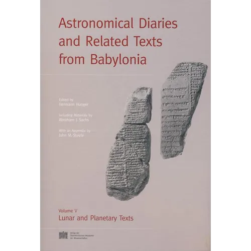 Astronomical Diaries and Related Texts from Babylonia: Lunar and Planetary Texts