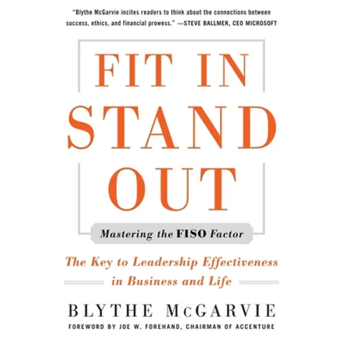 Fit In, Stand Out: Mastering the FISO Factor for Success in Business and Life