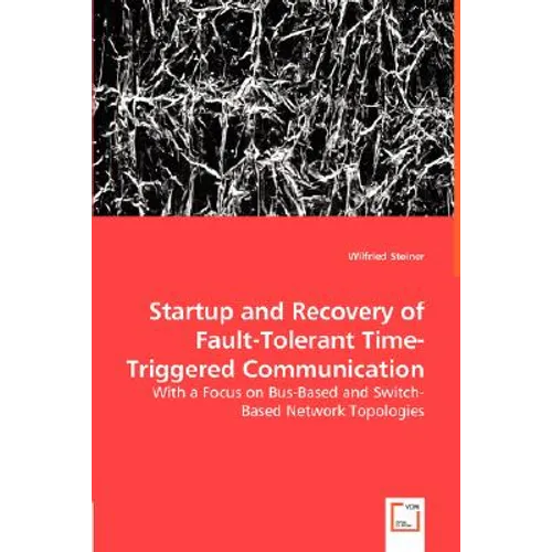 Startup and Recovery of Fault-Tolerant Time-Triggered Communication