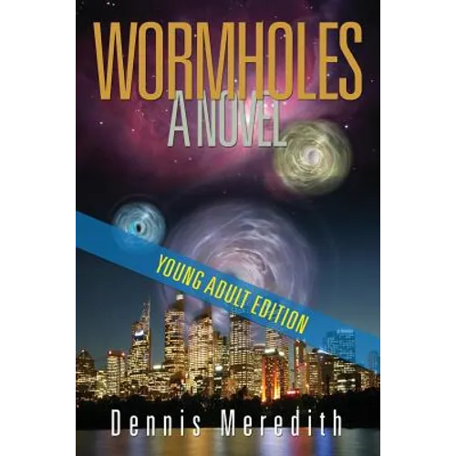 Wormholes Young Adult Edition