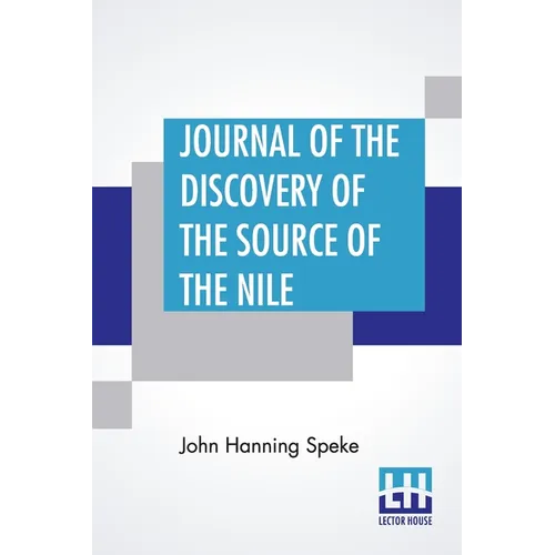 Journal Of The Discovery Of The Source Of The Nile