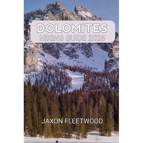 Dolomites Hiking Guide 2025