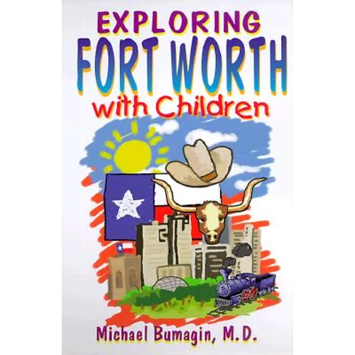 Exploring Fort Worth With Children