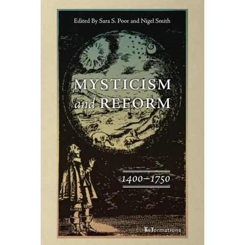 Mysticism and Reform, 1400-1750
