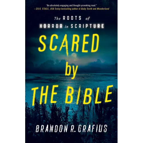 Scared by the Bible: The Roots of Horror in Scripture