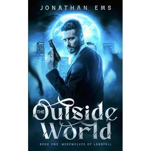 The Outside World, Book One: Werewolves of Landfall