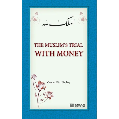 The Muslim's Trial with Money