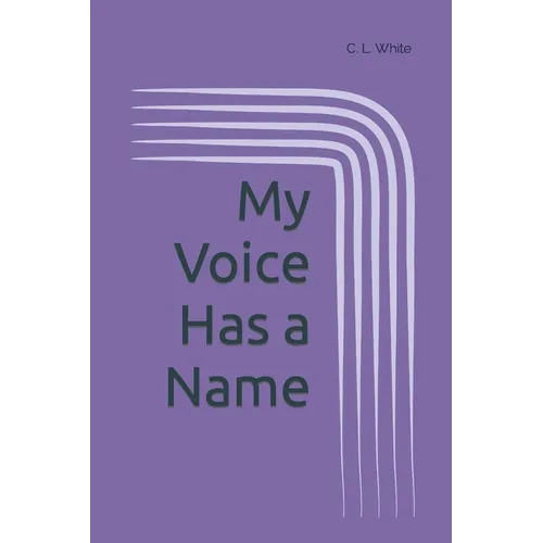 My Voice Has a Name