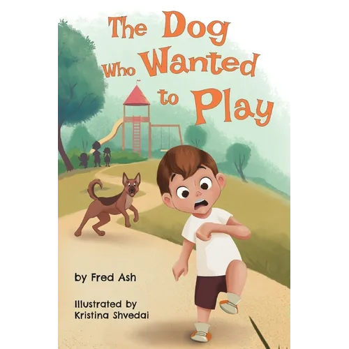 The Dog Who Wanted to Play