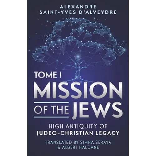 Mission of the Jews: High Antiquity of Judeo-Christian Legacy