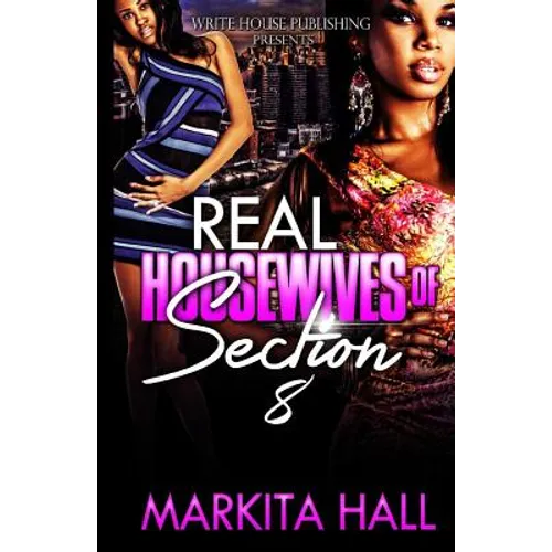 The Real Housewives of Section 8