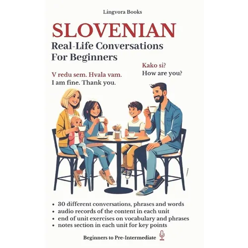 Slovenian: Real-Life Conversations for Beginners (with audio)