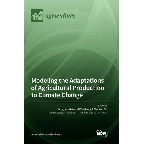 Modeling the Adaptations of Agricultural Production to Climate Change