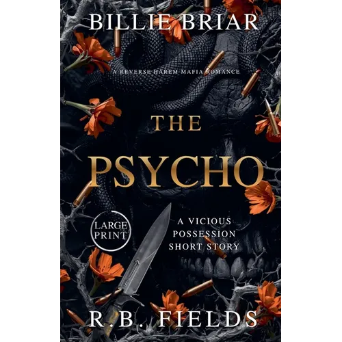The Psycho: A Dark Mafia Romance