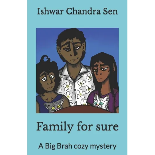 Family for sure: A Big Brah cozy mystery