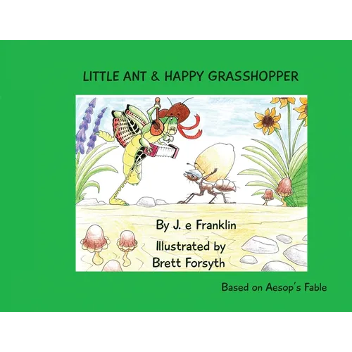 Little Ant & Happy Grasshopper
