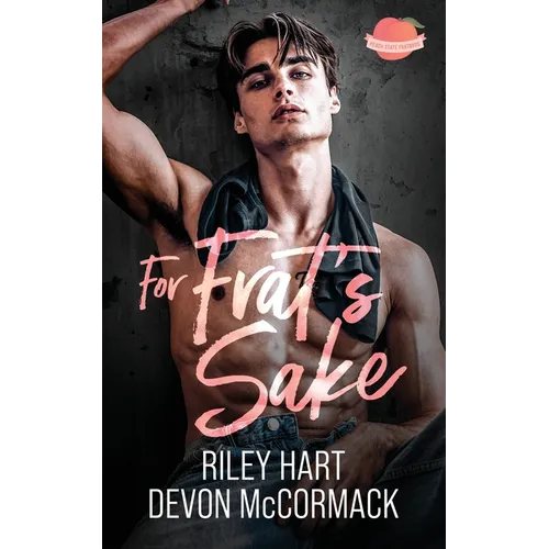 For Frat's Sake (Peach State Fratbros #3)