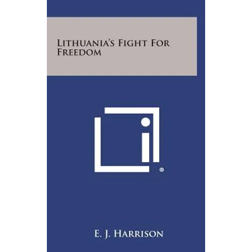Lithuania's Fight for Freedom