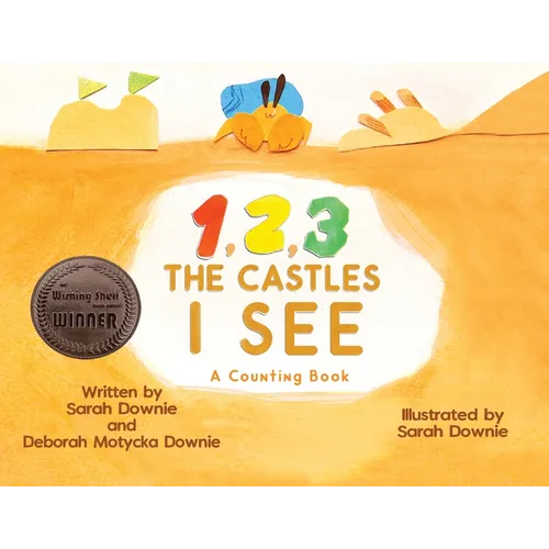 1,2,3 The Castles I See: A counting Book