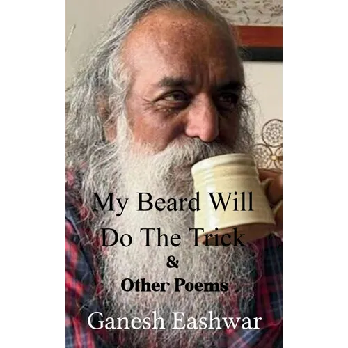 My Beard Will Do The Trick