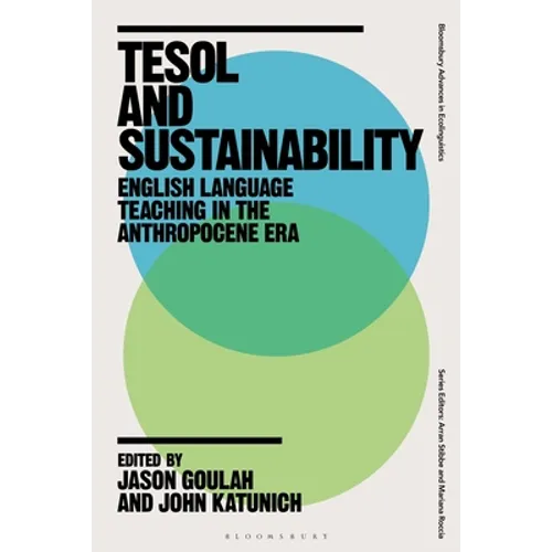 TESOL and Sustainability: English Language Teaching in the Anthropocene Era
