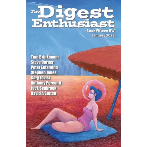 The Digest Enthusiast No. 15BW B&W Edition: Explore the World of Digest Magazines